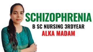 Schizophrenia II B Sc Nursing 3rd Year II Mental Health Nursing II