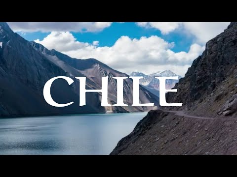 Chile 4k -  Scenery  Relaxation Film With Calming Music
