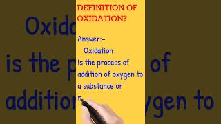 Definition of Oxidation? /#shorts