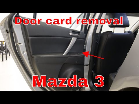 How to remove the door panel Mazda 3