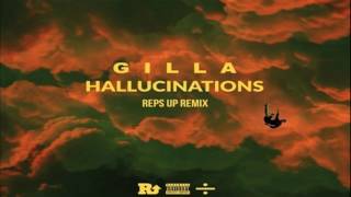 Gilla - Hallucinations (Reps Up Remix) Ft. Dvsn