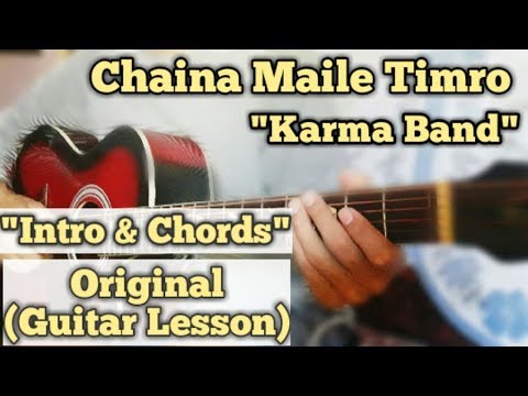 Chaina Maile Timro - Karma Band | Guitar Lesson | Intro & Chords |