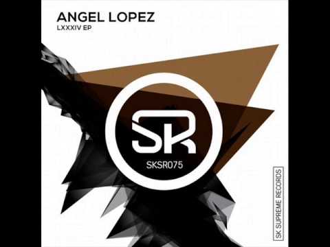 AngelLopez - Looking Bad (Original Mix)
