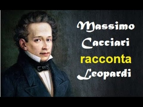 Cacciari talks about Leopardi.