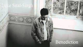 Luke Sital Singh~Benediction