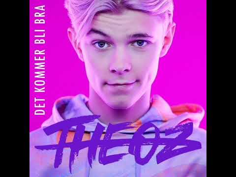 Theoz: Det Kommer Bli Bra (Audio)