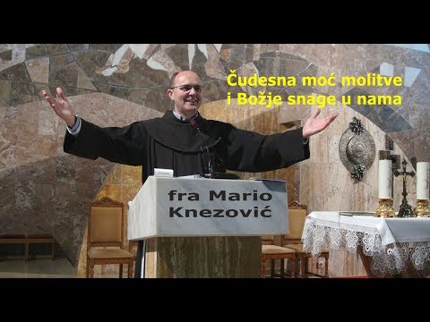 Čudesna moć molitve i Božje snage u nama