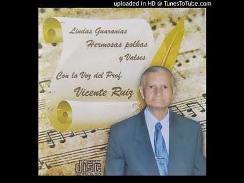 Caapucu de mi recuerdo - Prof. Vicente Ruiz