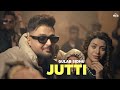 GULAB SIDHU: Jutti | Gurlez Akhtar | Latest Punjabi Song 2024 | Lopon Sidhu