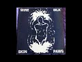 Wire - Silk Skin Paws 1988 Full Vinyl 12"