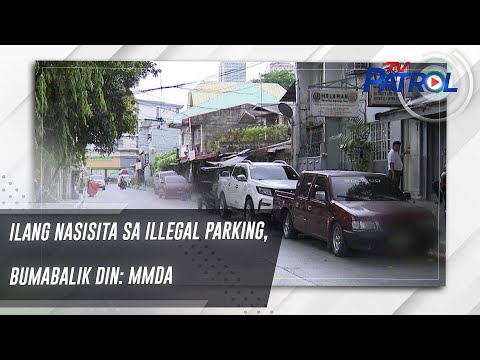Ilang nasisita sa illegal parking, bumabalik din: MMDA TV Patrol