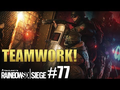 Das war Teamwork Deluxe #77 Let´s Play Rainbow Six Siege