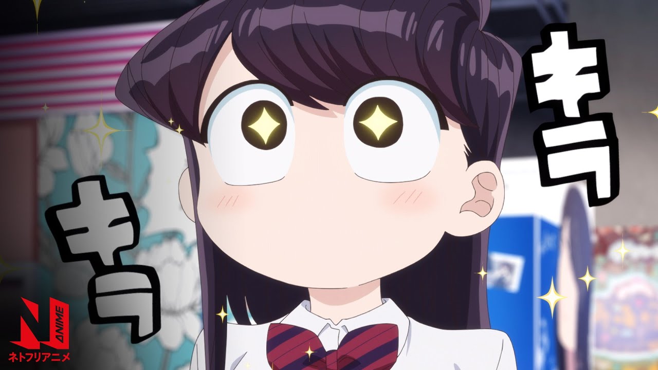 According to Anime: Beautiful People Sparkle | Komi Can't Communicate | Netflix Anime