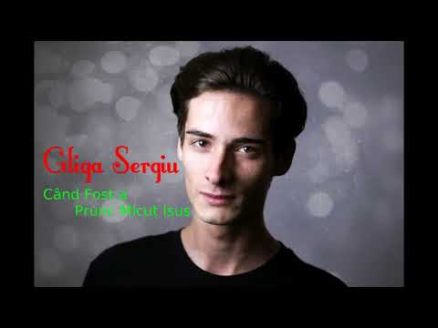Gliga Sergiu - Cand Fost a Prunc Micut Isus