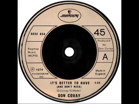 UK New Entry 1974 (196) Don Covay - It's Better To Have (And Don't Need)