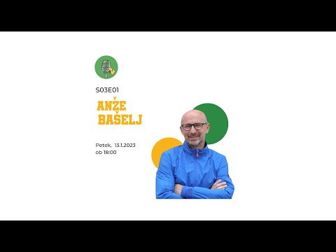 IZ CENTRA V GOL S03E01 - Anže Bašelj