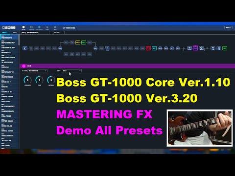 Boss GT-1000 / Boss GT-1000 Core / New Update 2022 / Demo Mastering FX Sound / 1.10 / 3.20