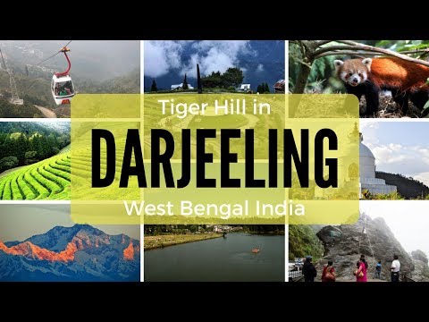 Tiger Hill Darjeeling in India | Best Places to Visit in Darjeeling | West Bengal Tourist Places