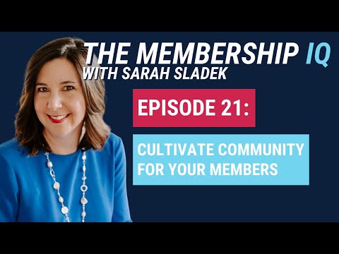 Cultivate Community For Your Members | The Membership IQ 