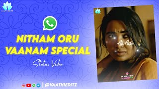 Nitham Oru Vaanam Special - Status Video | Dhanush | Swetha Mohan | Vaathi | Tamil Video|Vaathieditz