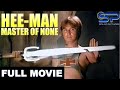 HEE-MAN: MASTER OF NONE | Full  Movie | Fantasy, Action, Comedy w/ Redford White