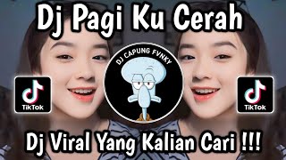 Download lagu DJ PAGI KU CERAH SPEED UP VIRAL TIKTOK 2024 🔥 mp3