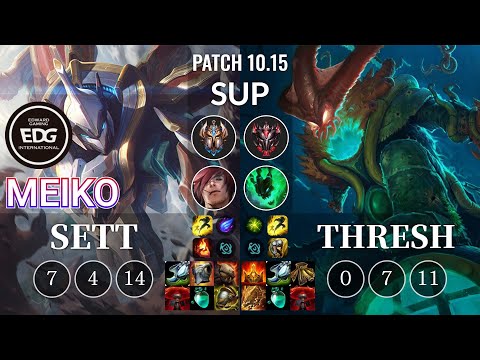 EDG Meiko Sett vs Thresh Sup - KR Patch 10.15
