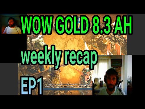 8.3 Auction House gold making Weekly recap Recap May 2. WHAT SOLD?