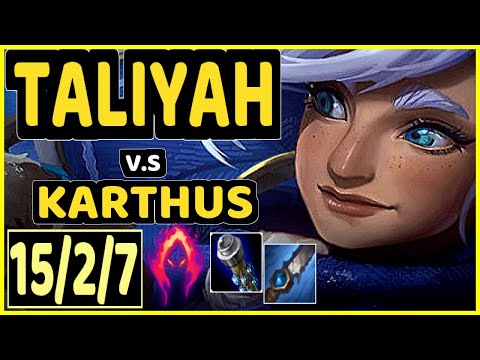 AHAHACIK (TALIYAH) vs KARTHUS - 15/2/7 KDA JUNGLE GAMEPLAY - EUW Ranked GRANDMASTER