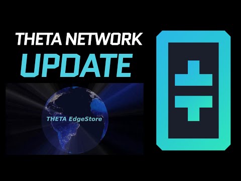Theta Network Update! Have you tried out the EdgeStore yet?
