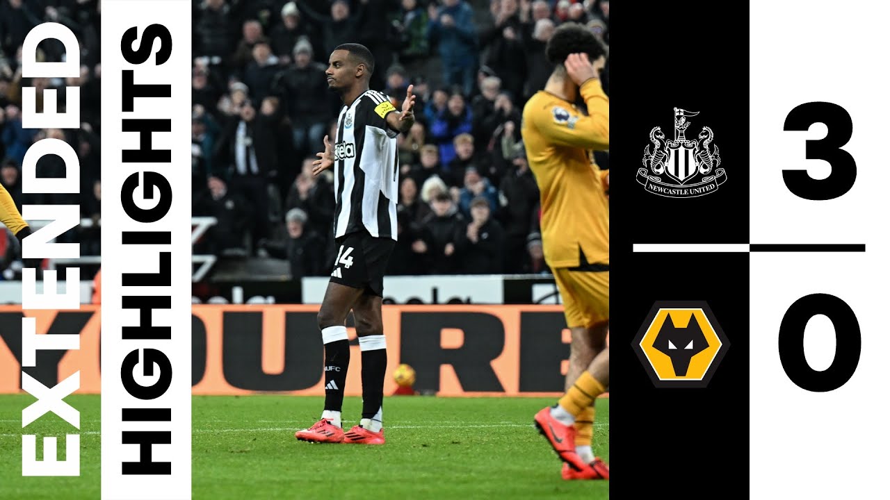 Newcastle United 3 Wolverhampton Wanderers 0 | EXTENDED Premier League Highlights