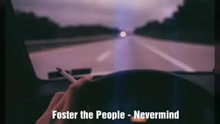 Foster the People - Nevermind [LEGENDADO]