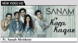 Kora Kagaz - SANAM feat. Sanah Moidutty | Kishore Kumar &amp; Lata Mangeshkar | Music Video