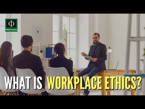 What is Workplace Ethics?