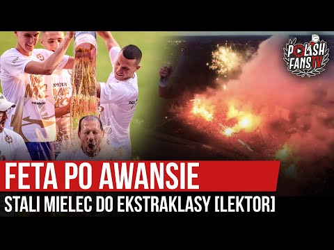 Feta po awansie Stali Mielec do Ekstraklasy [LEKTOR] (25.07.2020 r.)