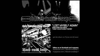 Blood Runs Deep - Lost Myself Again (Official)