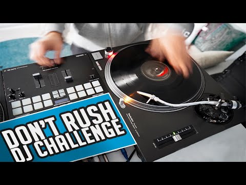 Dj Addict - Don't rush  DJ Challenge