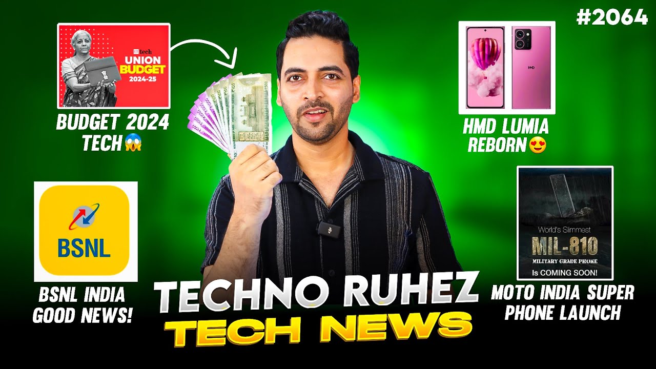 Budget 2024 Tech😲,HMD Lumia Reborn😘,BSNL Good News,Samsung Crazy Phone,Moto Big Launch India