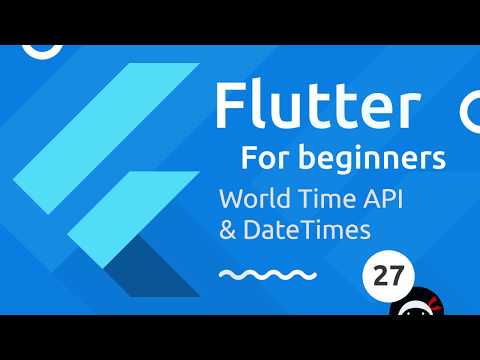 Flutter Tutorial for Beginners 27 World Time API
