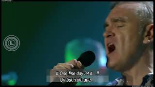 Morrissey - November Spawned A Monster - Live - Subtitulado