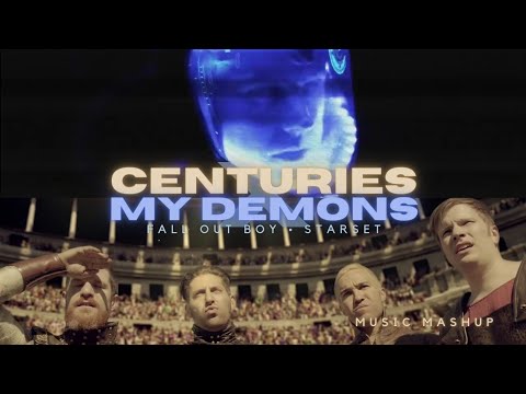 [MASHUP] Fall Out Boy X Starset - Centuries X My Demons | Music Video