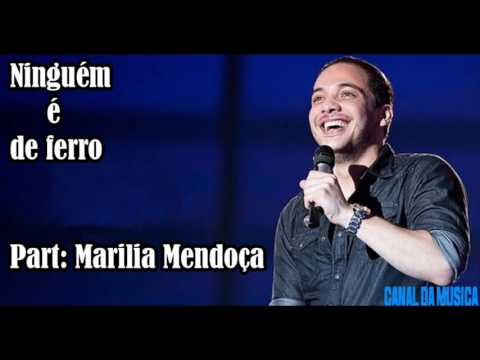 Ninguém é de ferro- Wesley Safadão Part. Marília Mendonça