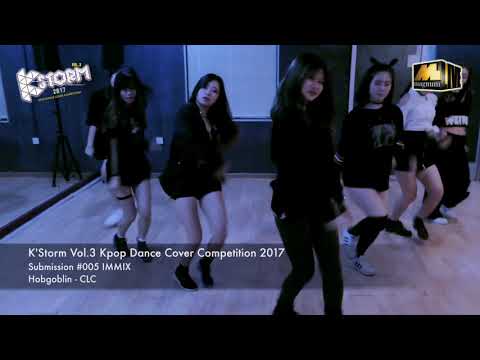 #005 [K'Storm Vol.3 Kpop Dance Cover Competition] IMMIX