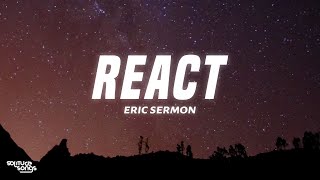 Erick Sermon - React (Lyrics) ft. Redman
