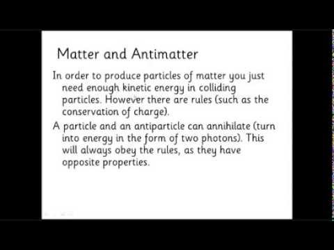 AQA A Level Physics Unit 1 Particle Physics Lesson 6 Matter and Antimatter