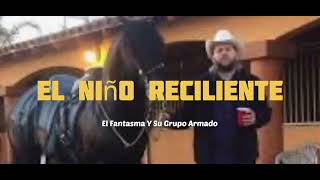 El Fantasma - El Niño Reciliente (Nuevos Corridos) 💯 🎶 Con Banda