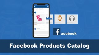 Creating your products catalog on Facebook