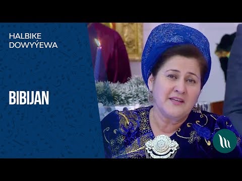 Halbike Dowyyewa - Bibijan | 2019
