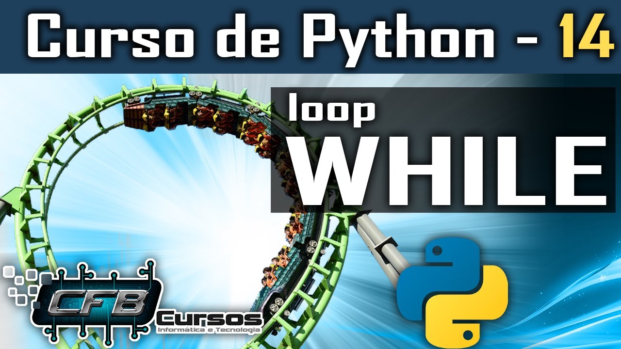 Loop While  - Curso de Python #14
