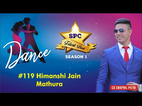 #119SPCtalenthuntDance Himanshi jain  |  Mathura |  160/2500